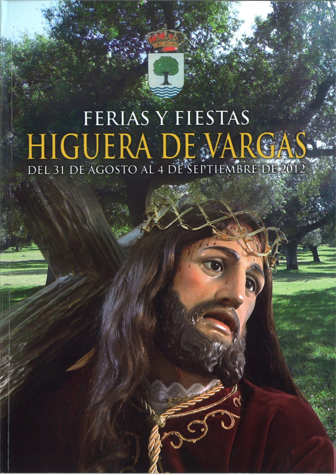 Fiestas patronales en honor al Señor de los Afligidos 2012 Higuera de Vargas
